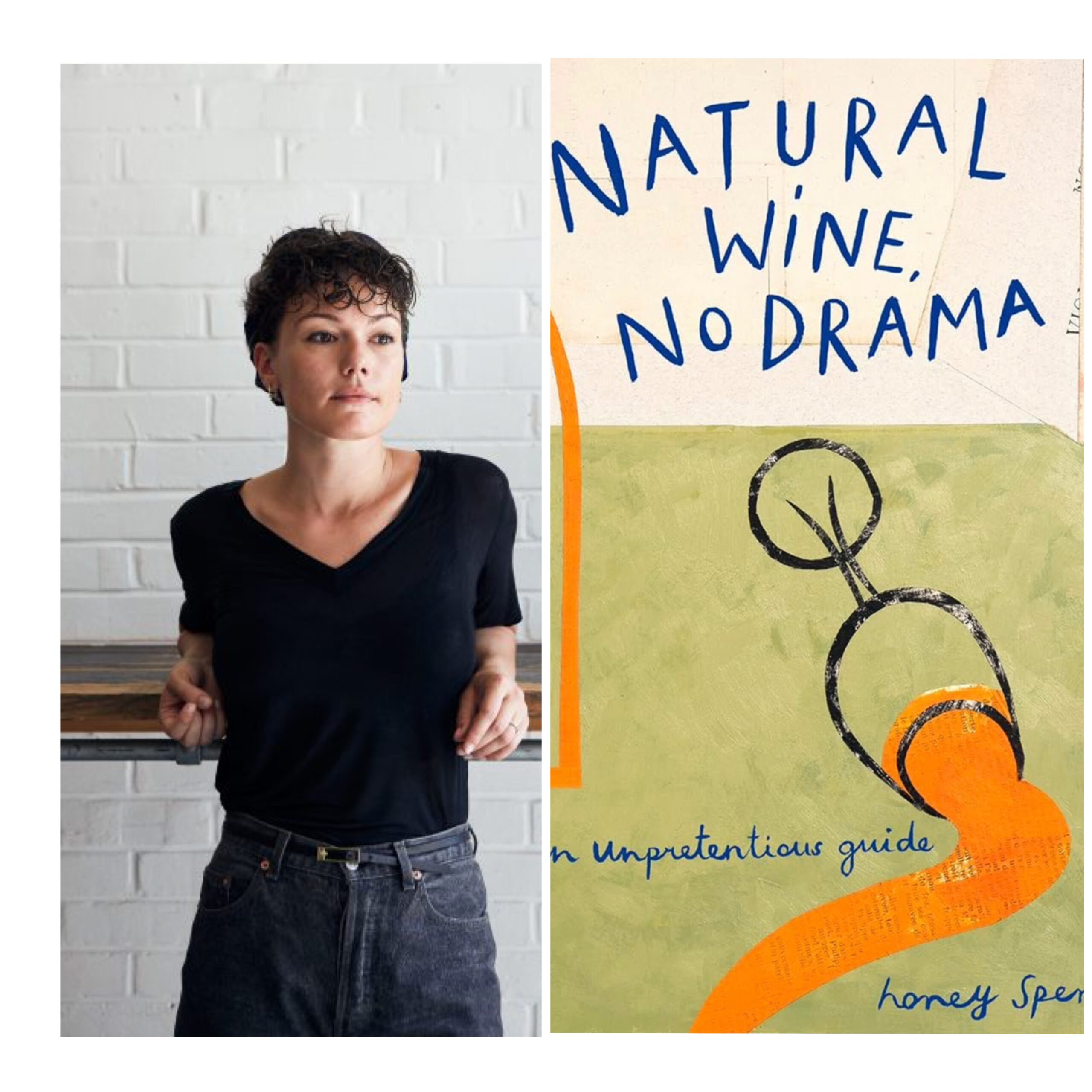 A sinistra Honey Spencer, a destra la copertina del libro “Natural wine no drama”