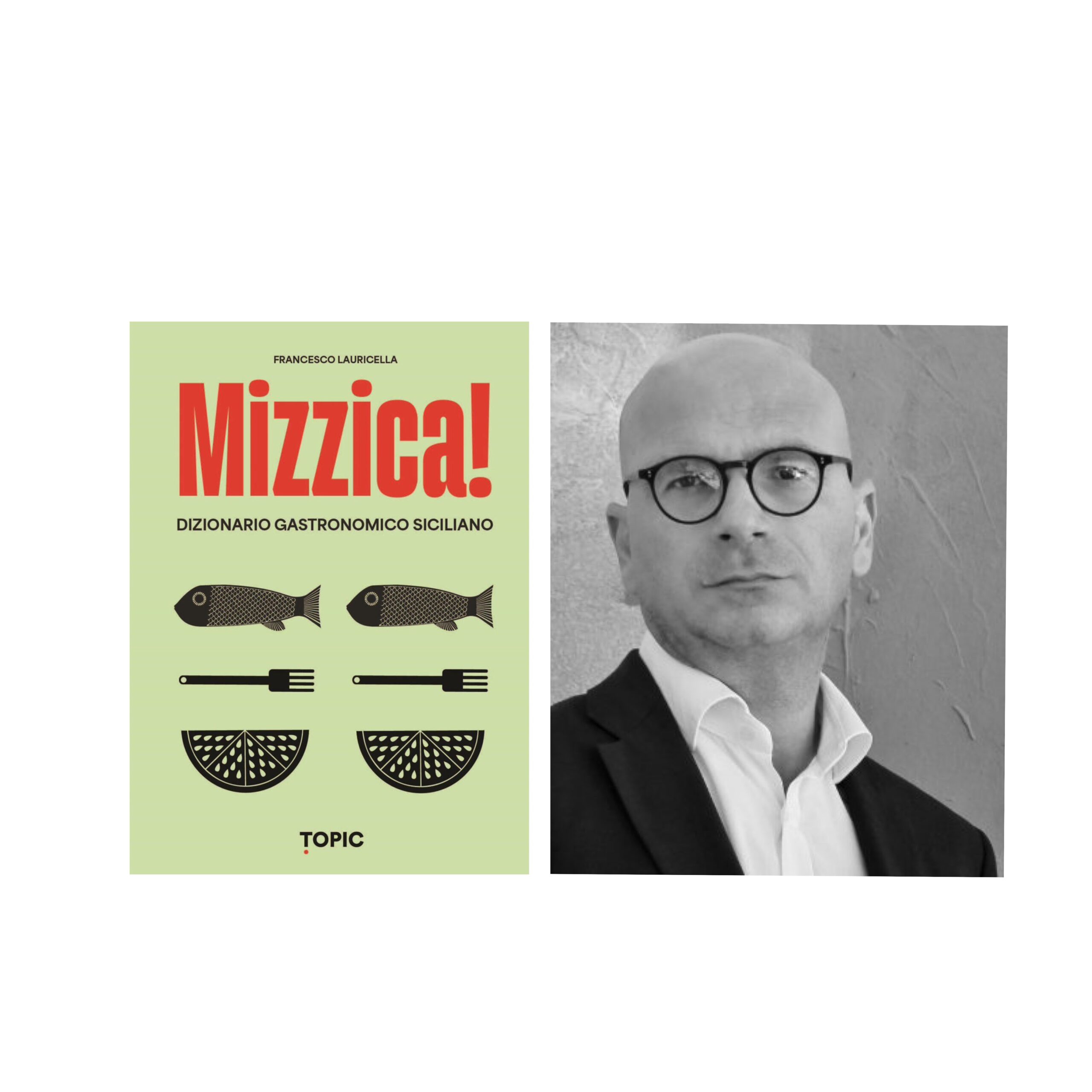 Da sinistra la copertina del libro “Mizzica” e Francesco Lauricella